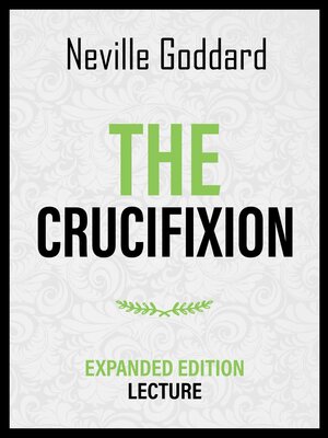 cover image of The Crucifixion--Expanded Edition Lecture